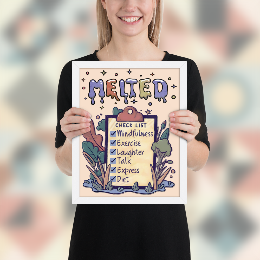 Smiling woman holding a black framed illustrated poster titled 'MELTED' featuring a checklist with items: Mindfulness, Exercise, Laughter, Talk, Express, Diet. The background includes whimsical abstract shapes and plants.