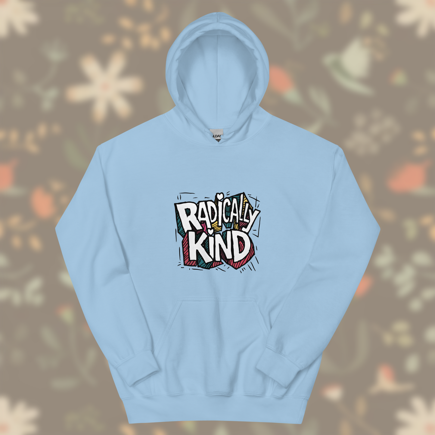 Unisex "Radically Kind" Hoodie