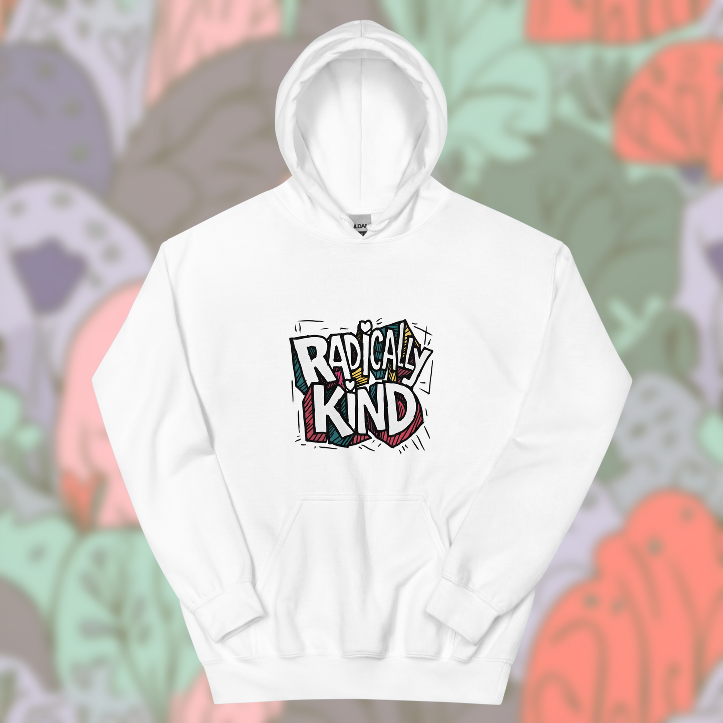 Unisex "Radically Kind" Hoodie