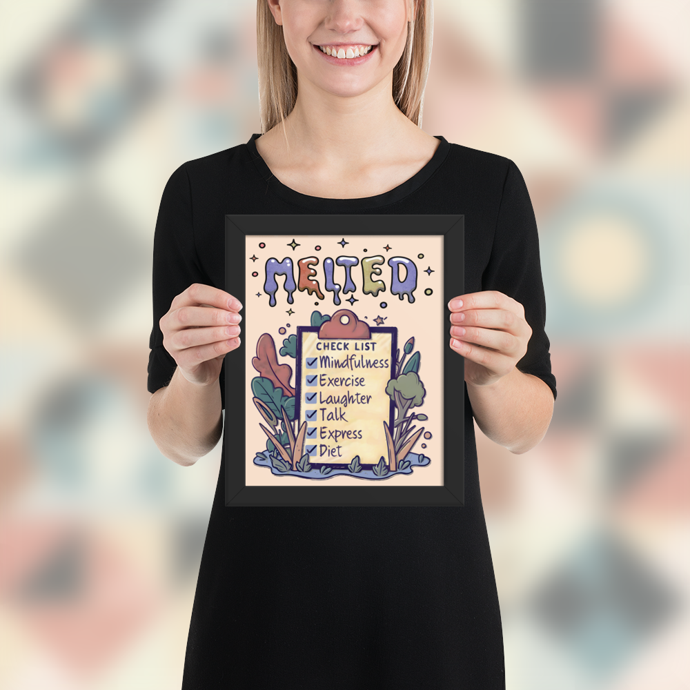 Smiling woman holding a framed illustrated poster with a black frame titled 'MELTED' featuring a checklist with items: Mindfulness, Exercise, Laughter, Talk, Express, Diet. The background includes whimsical abstract shapes and plants.