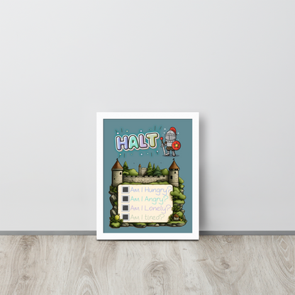 Framed illustrated poster leaning against a white wall on a wooden floor. The poster features the word 'HALT' at the top, a cute knight character, a castle background, and a checklist with 'Am I Hungry?', 'Am I Angry?', 'Am I Lonely?', 'Am I Tired?'.