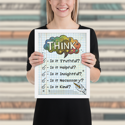 Smiling woman holding a framed illustrated poster with a white frame titled 'THINK' featuring a checklist with items: Is it Truthful?, Is it Helpful?, Is it Insightful?, Is it Necessary?, Is it Kind?. The background includes graph paper with a colourful thought bubble.